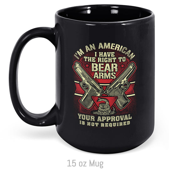 I Have The Right To Bear Arms... Mug