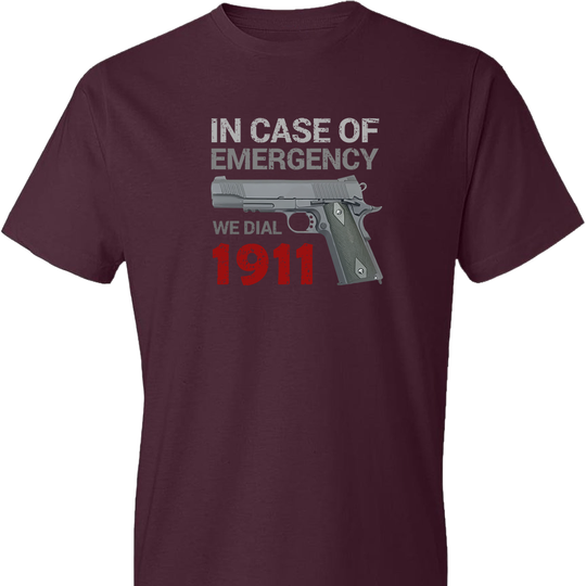 In Case of Emergency We Dial 1911 Pro Gun Men's T-Shirt - Maroon