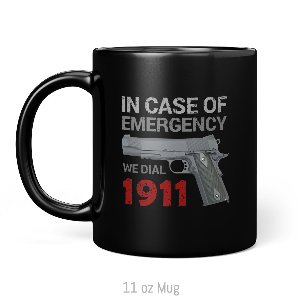 In Case of Emergency We Dial 1911 Mug