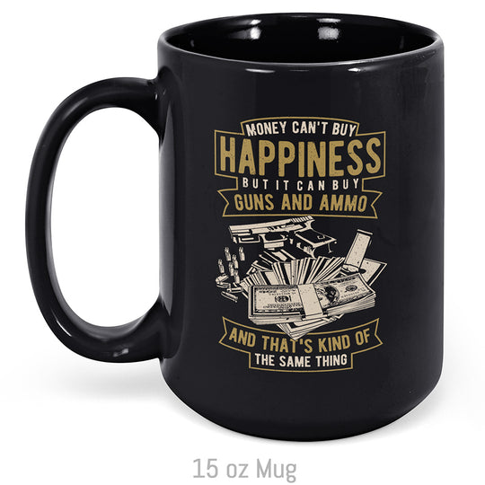 Money Can't Buy Happiness... Mug