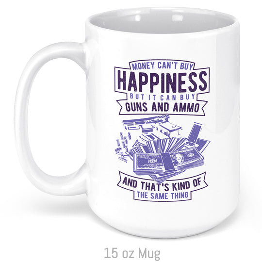 Money Can't Buy Happiness... Mug