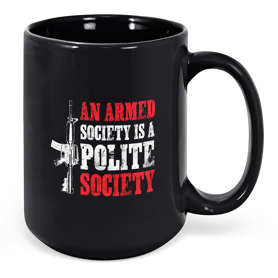 An Armed Society is a Polite Society Mug
