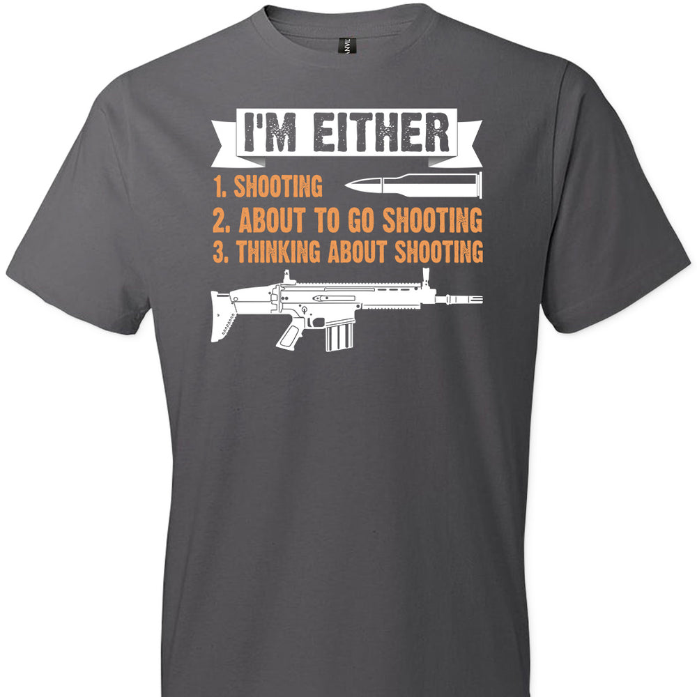 I'm Either Shooting, About to Go Shooting, Thinking About Shooting - Men's Pro Gun Apparel - Charcoal T-Shirt