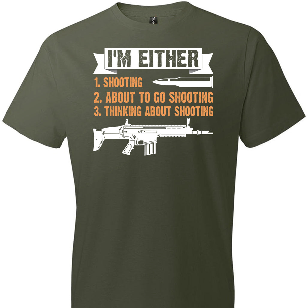 I'm Either Shooting, About to Go Shooting, Thinking About Shooting - Men's Pro Gun Apparel - City Green T-Shirt