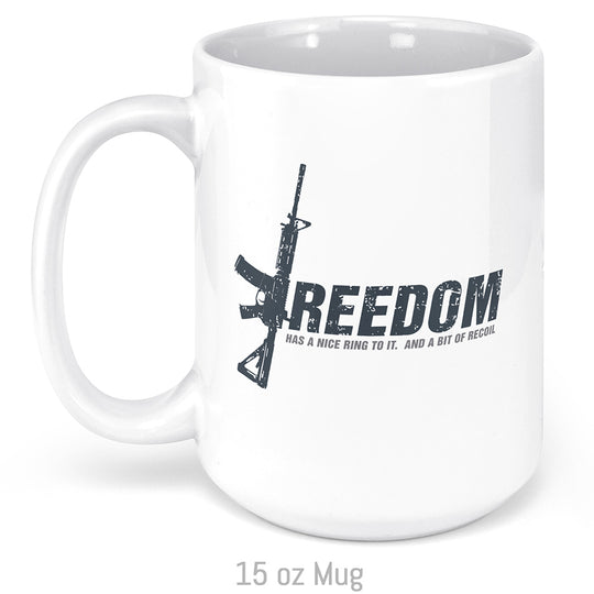 Freedom Has a Nice Ring to It. And a Bit of Recoil Mug