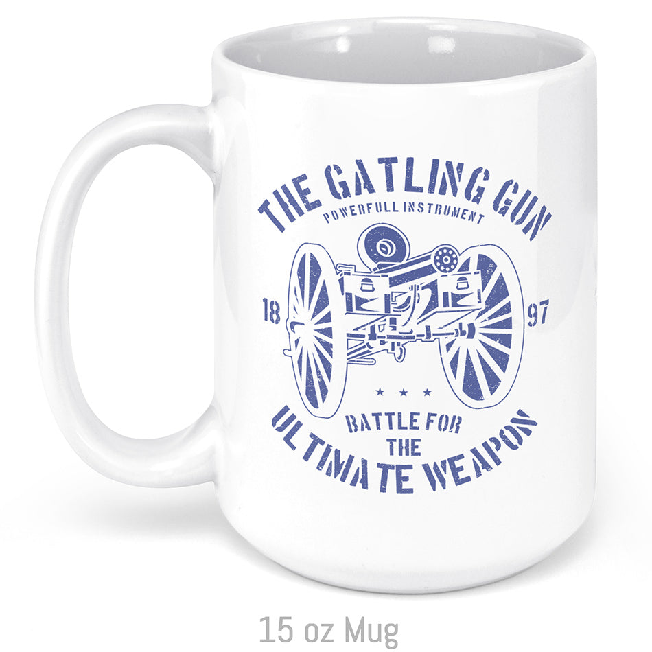 The Gatling Gun... Mug