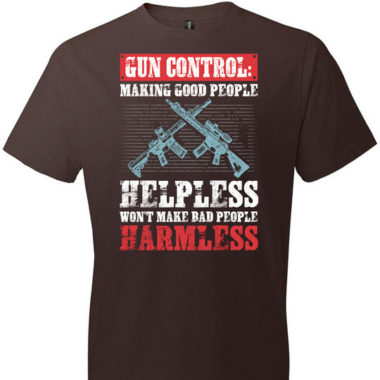 Gun Control: Making Good People Helpless Won't Make Bad People Harmless – Pro Gun Men's T-Shirt - Dark Brown