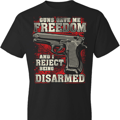 Gun Gave Me Freedom and I Reject Being Disarmed - Men's Apparel - Black T Shirts