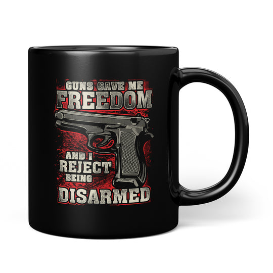 Gun Gave Me Freedom... Mug