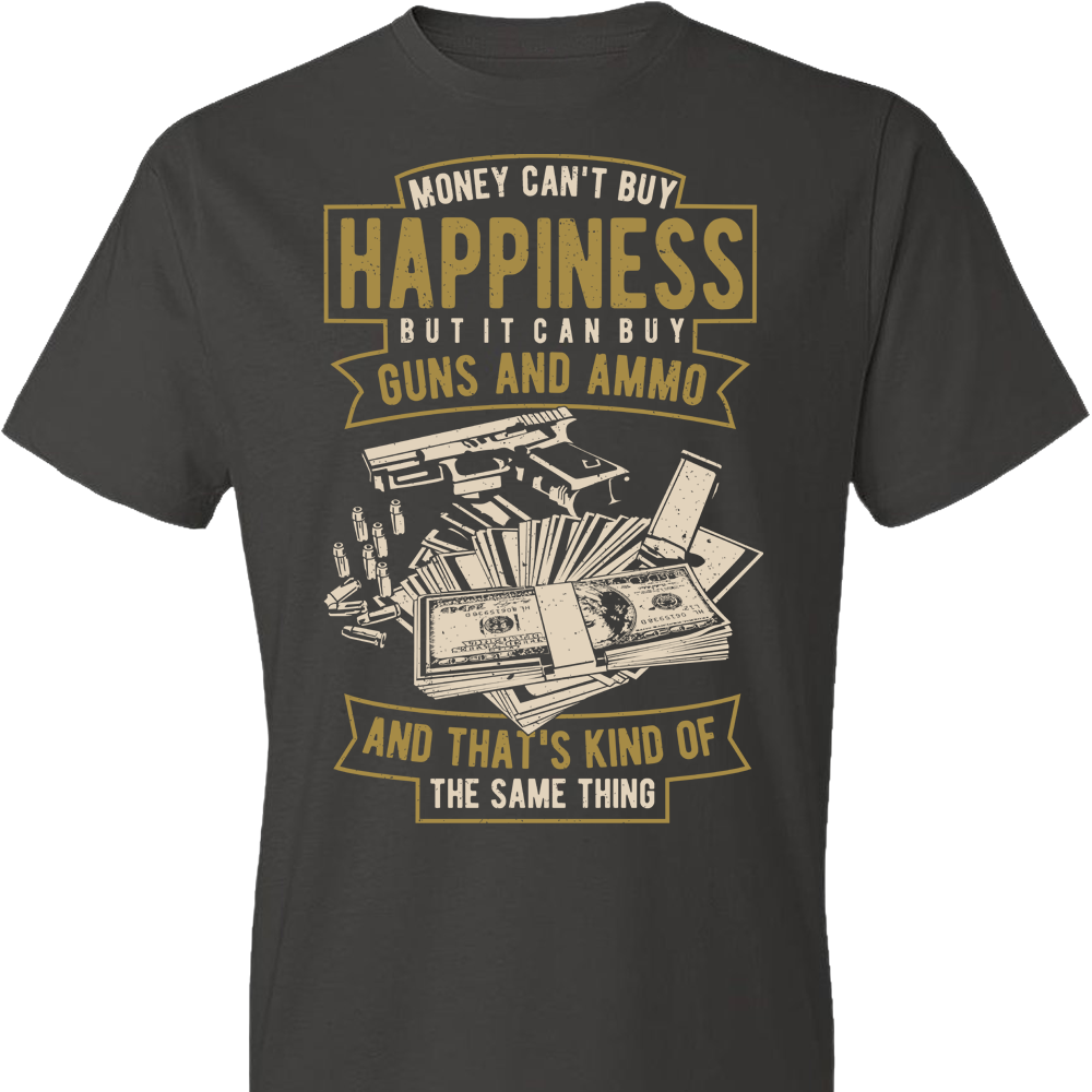 Money Can't Buy Happiness But It Can Buy Guns and Ammo - Men's Tee - Dark Grey