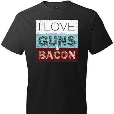 I Love Guns & Bacon - Men's Pro Firearms Apparel - Black T-Shirt