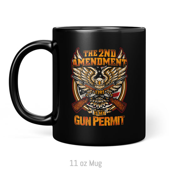 The 2nd Amendment is My Gun Permit Mug
