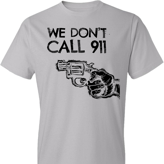 We Don't Call 911 - Men's Pro Gun Shooting T-Shirt - Silver