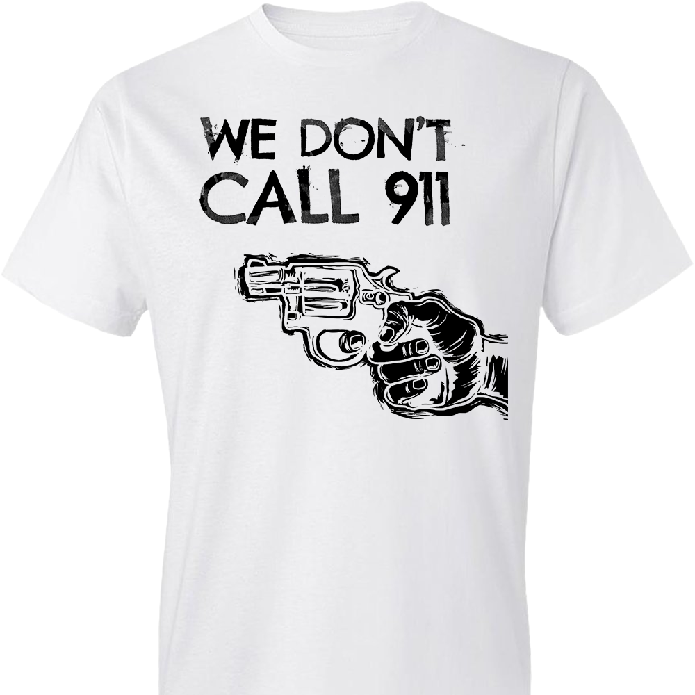 We Don't Call 911 - Men's Pro Gun Shooting T-Shirt - White
