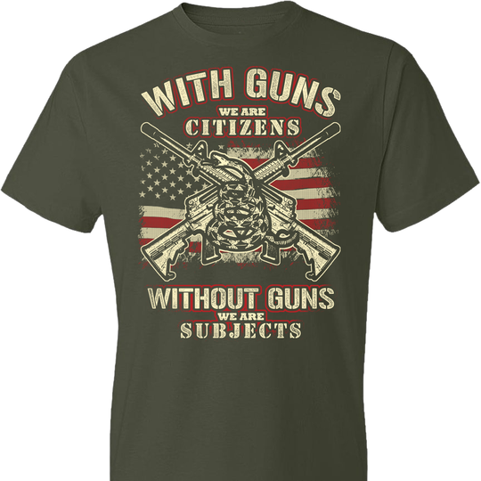With Guns We Are Citizens, Without Guns We Are Subjects - 2nd Amendment Men's T-Shirt - City Green